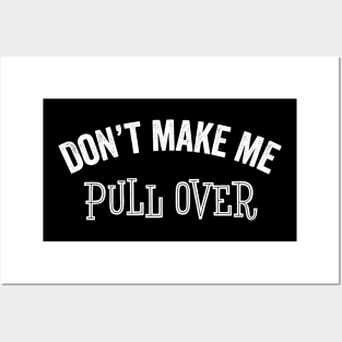 Funny Driver Gift Don't Make Me Pull Over Vacation Bus Car Posters and Art